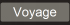 Voyage